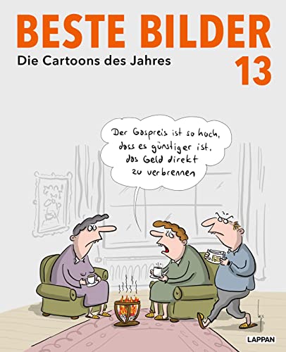 Beste Bilder 13 - Die Cartoons des Jahres 2022: Der satirische Jahresrückblick mit Karikaturen zu Politik, Gesellschaft und höherem Blödsinn (Beste Bilder – Die Cartoons des Jahres)